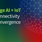Edge AI + IoT Connectivity Convergence Panel Discussion